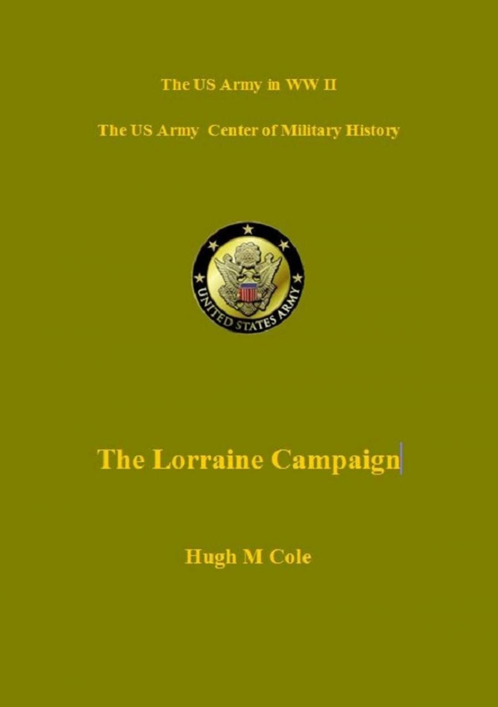 Big bigCover of The Lorraine Campaign