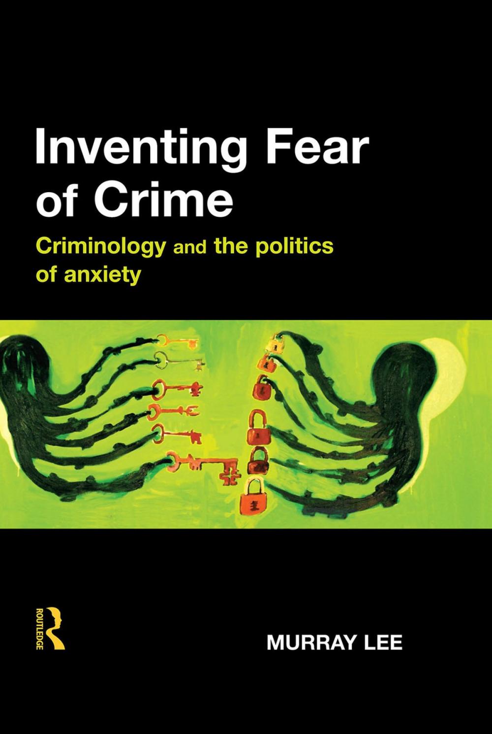 Big bigCover of Inventing Fear of Crime