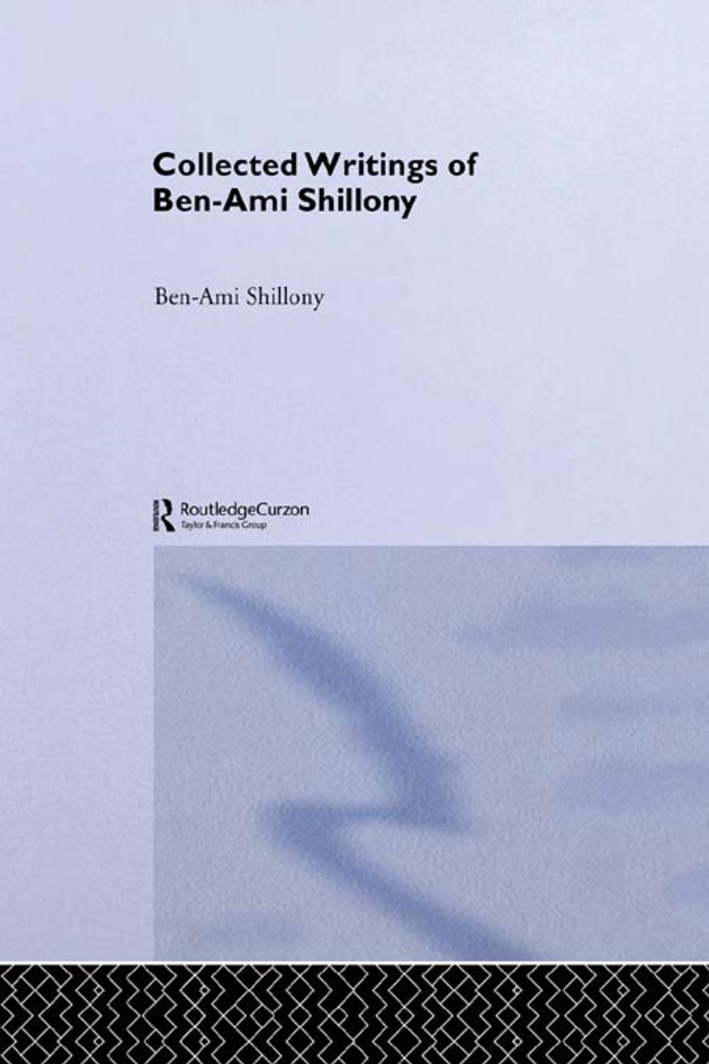 Big bigCover of Ben-Ami Shillony - Collected Writings