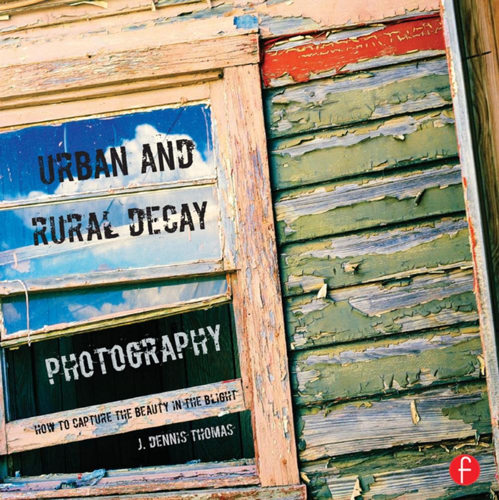 Big bigCover of Urban and Rural Decay Photography