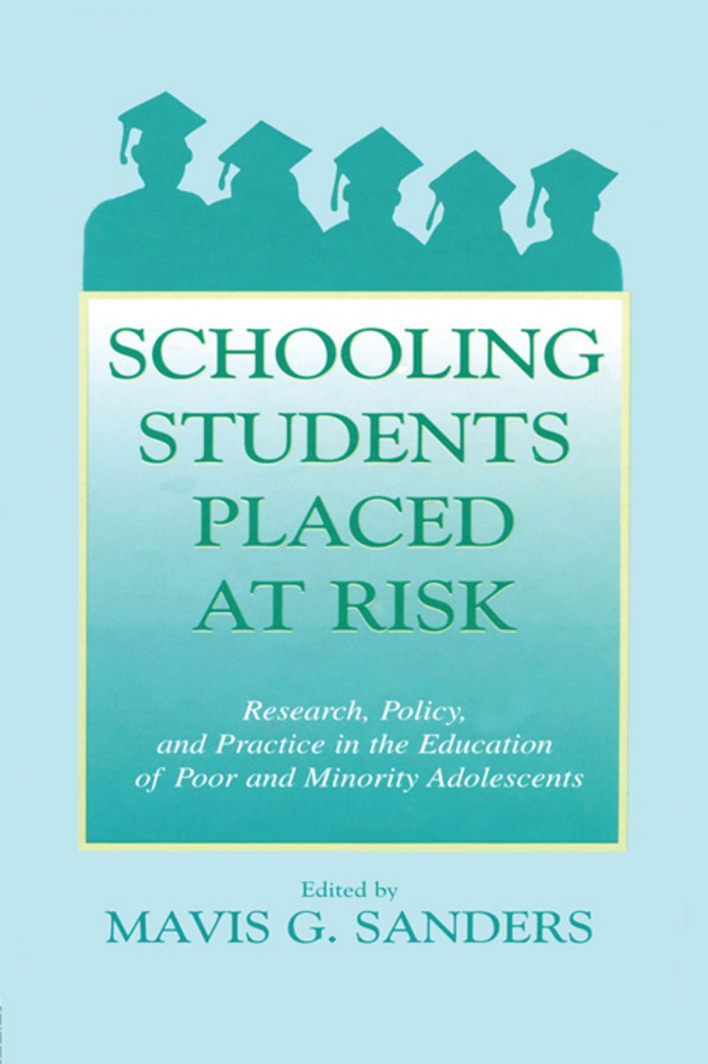 Big bigCover of Schooling Students Placed at Risk