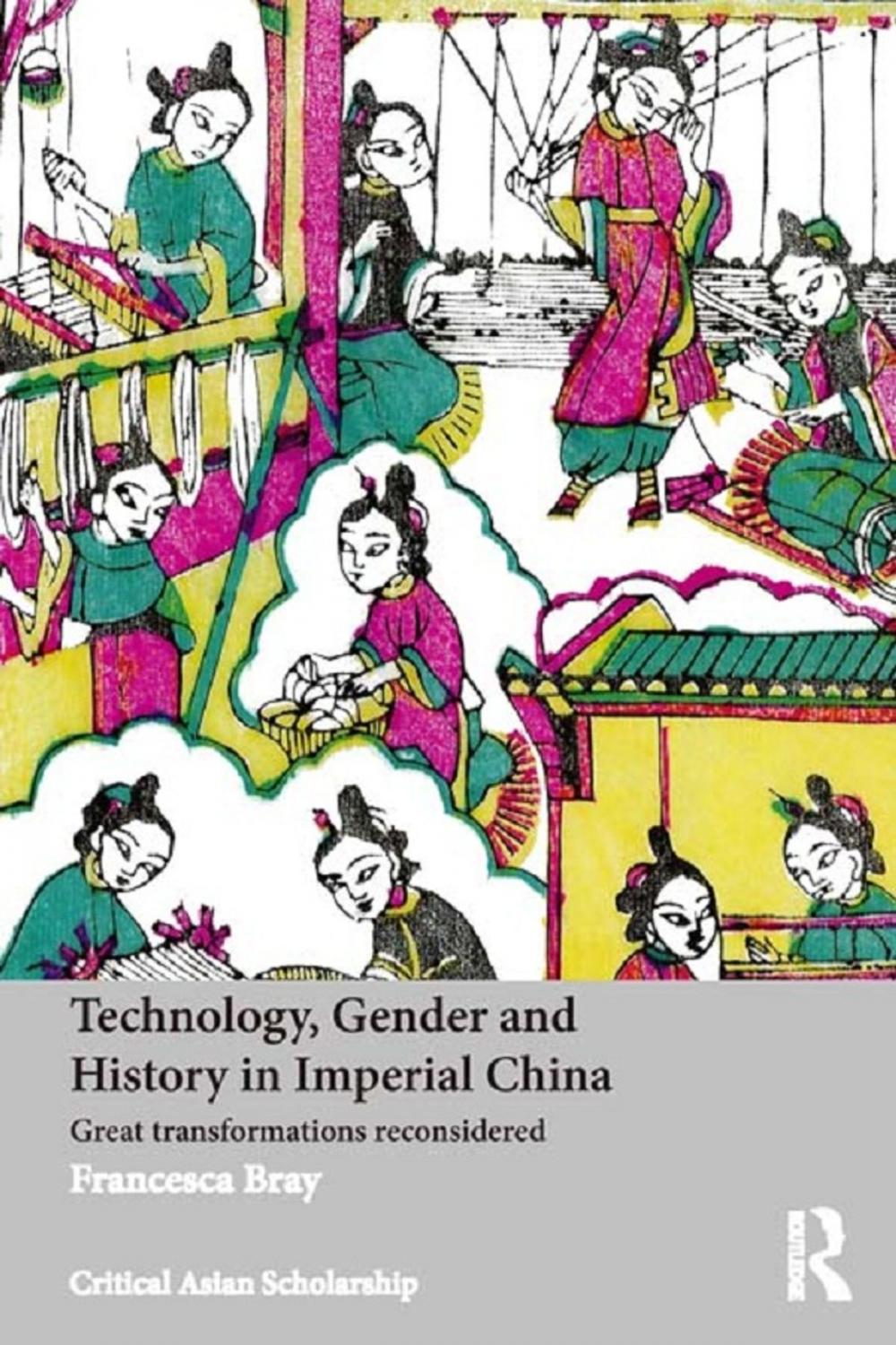 Big bigCover of Technology, Gender and History in Imperial China