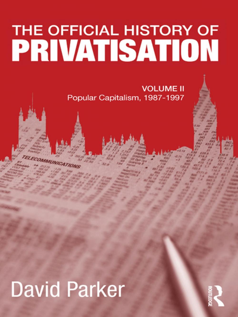 Big bigCover of The Official History of Privatisation, Vol. II
