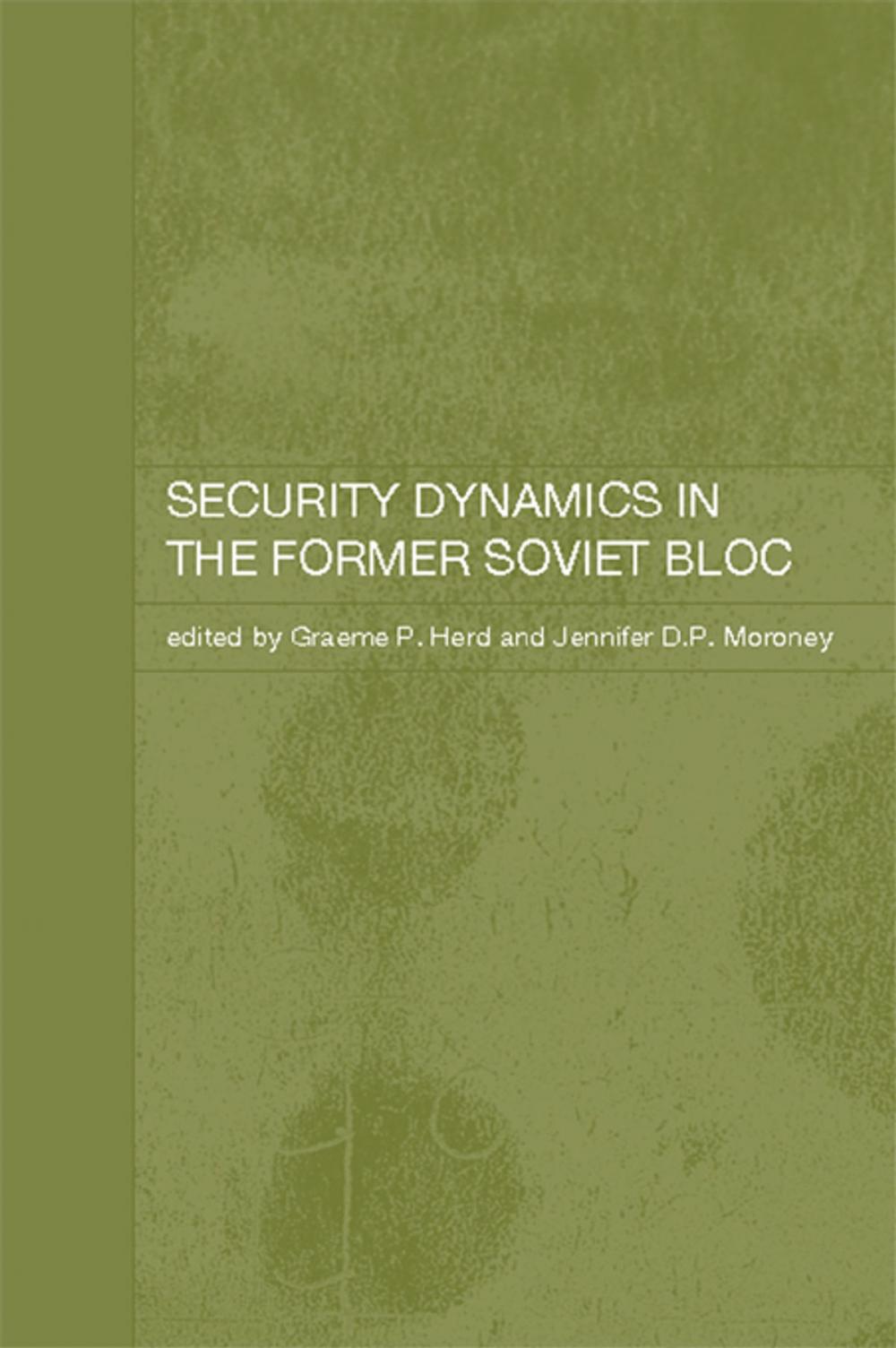 Big bigCover of Security Dynamics in the Former Soviet Bloc
