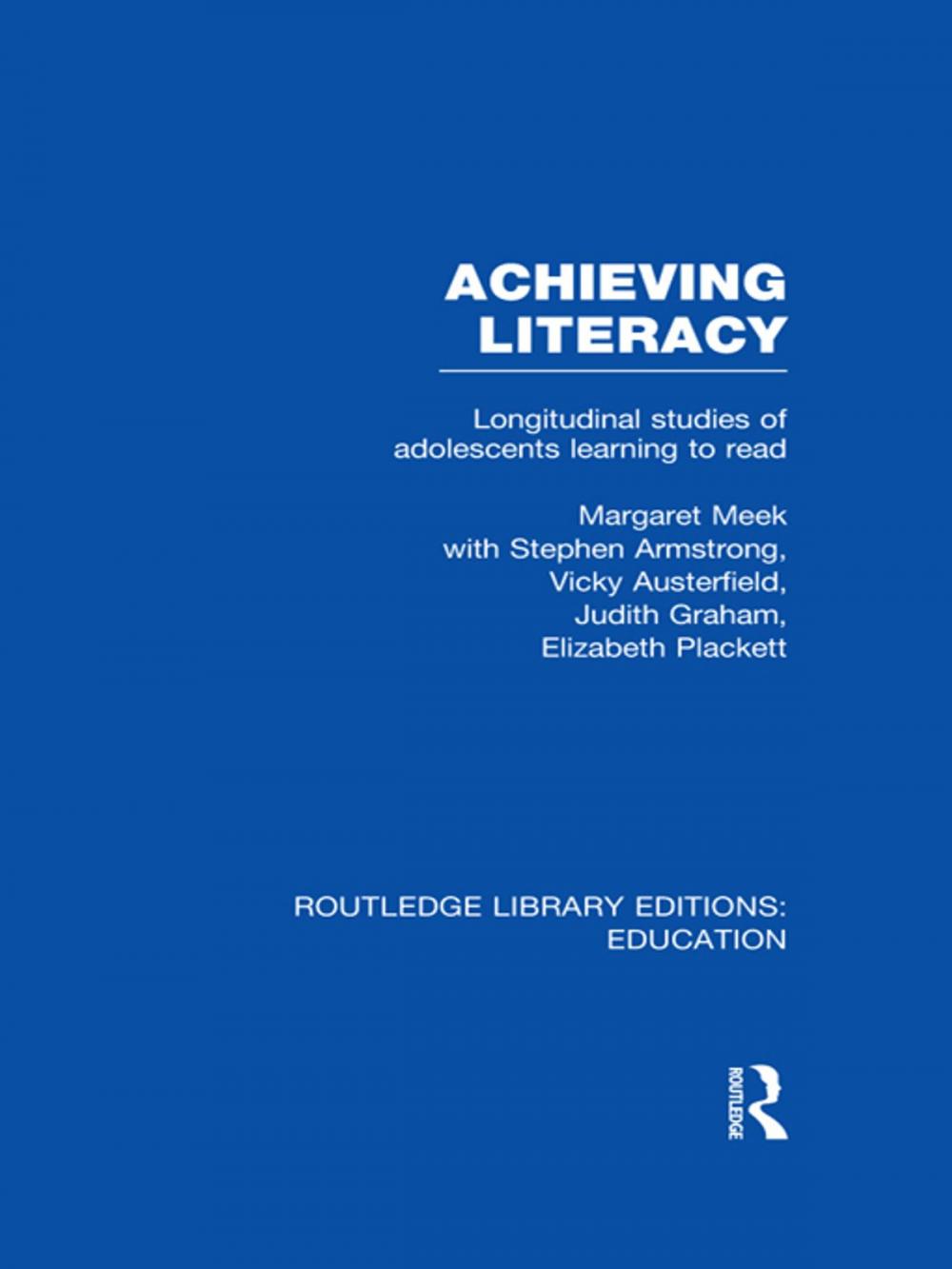 Big bigCover of Achieving Literacy (RLE Edu I)
