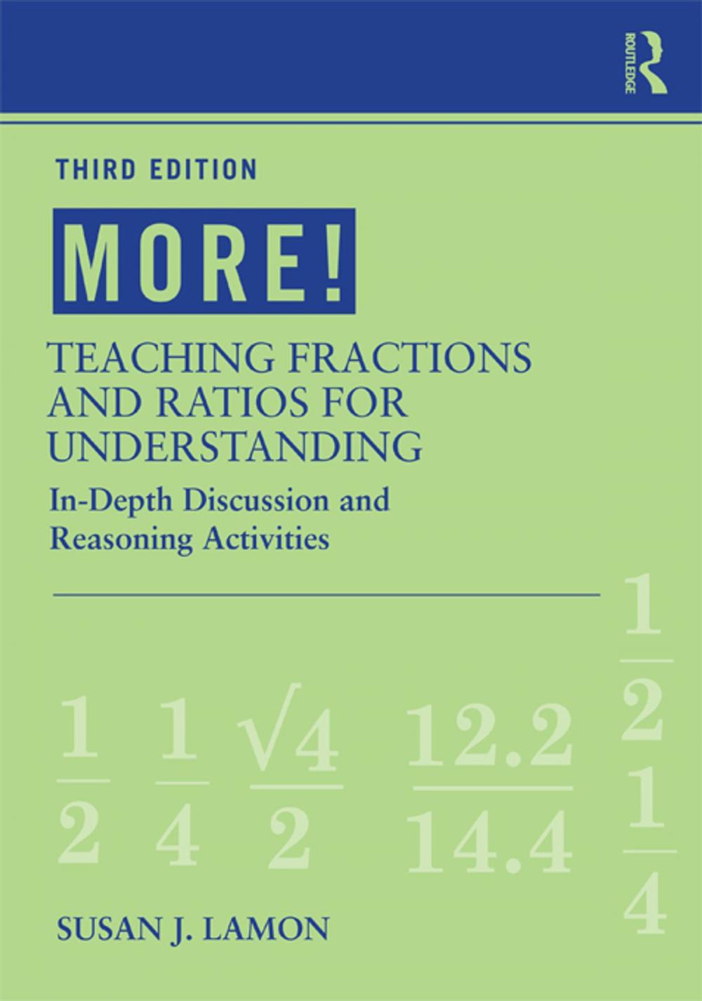 Big bigCover of MORE! Teaching Fractions and Ratios for Understanding