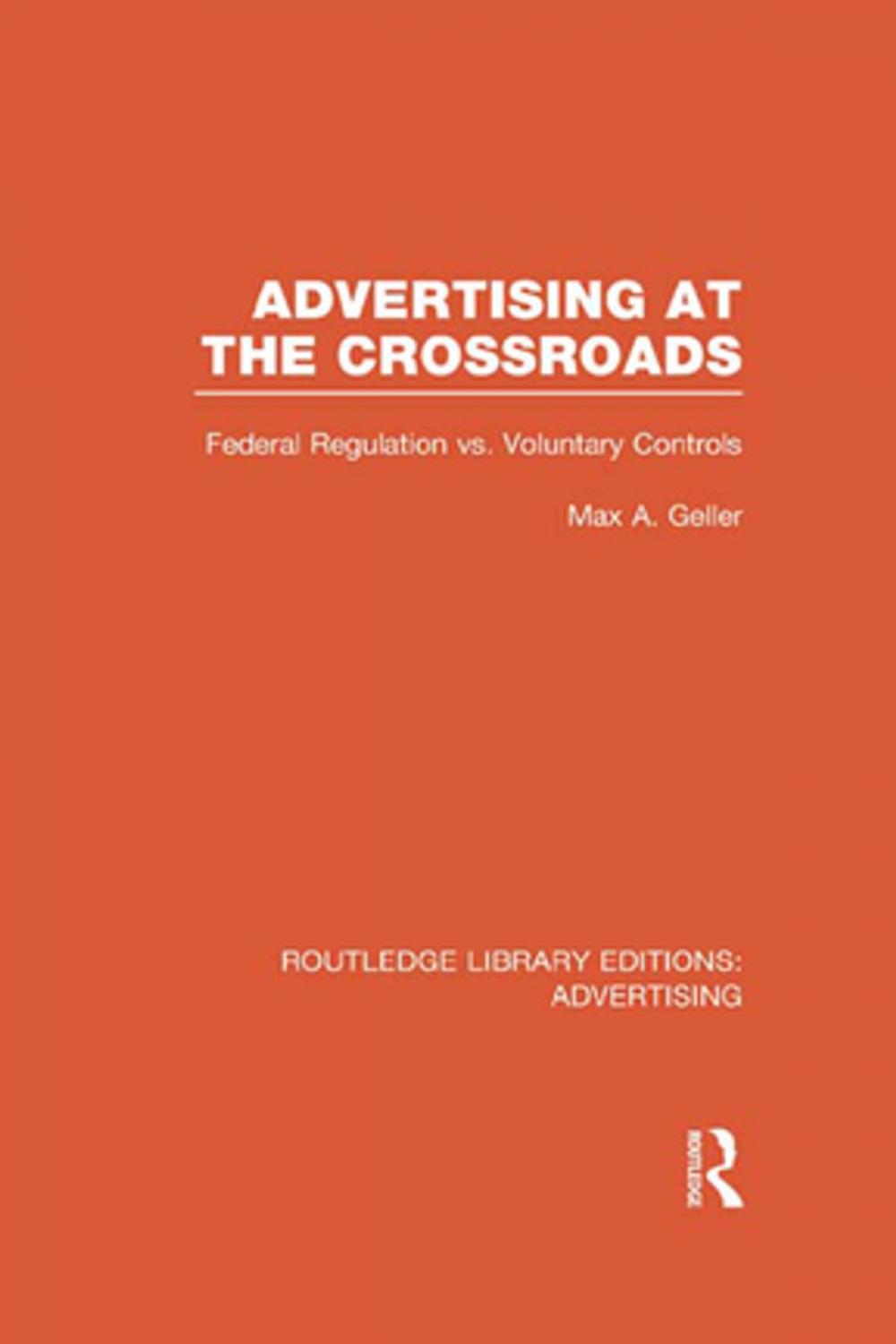 Big bigCover of Advertising at the Crossroads (RLE Advertising)