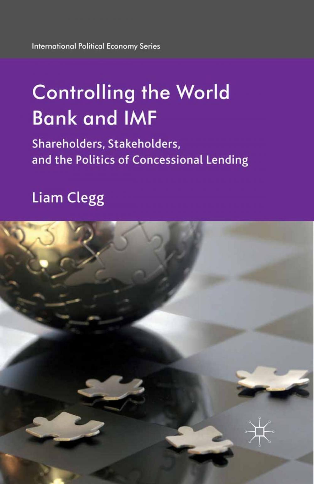 Big bigCover of Controlling the World Bank and IMF