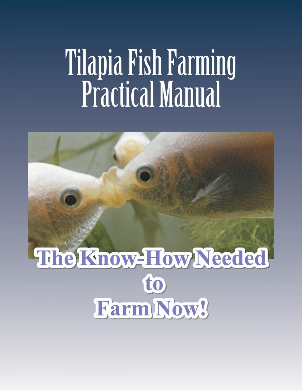 Big bigCover of Tilapia Fish Farming