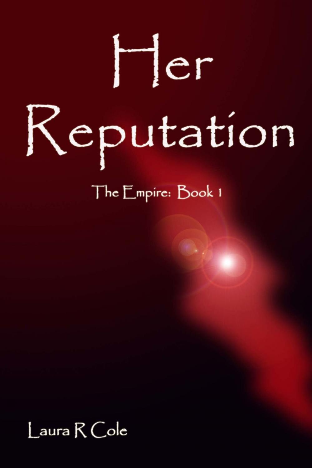 Big bigCover of Her Reputation (The Empire: Book 1)