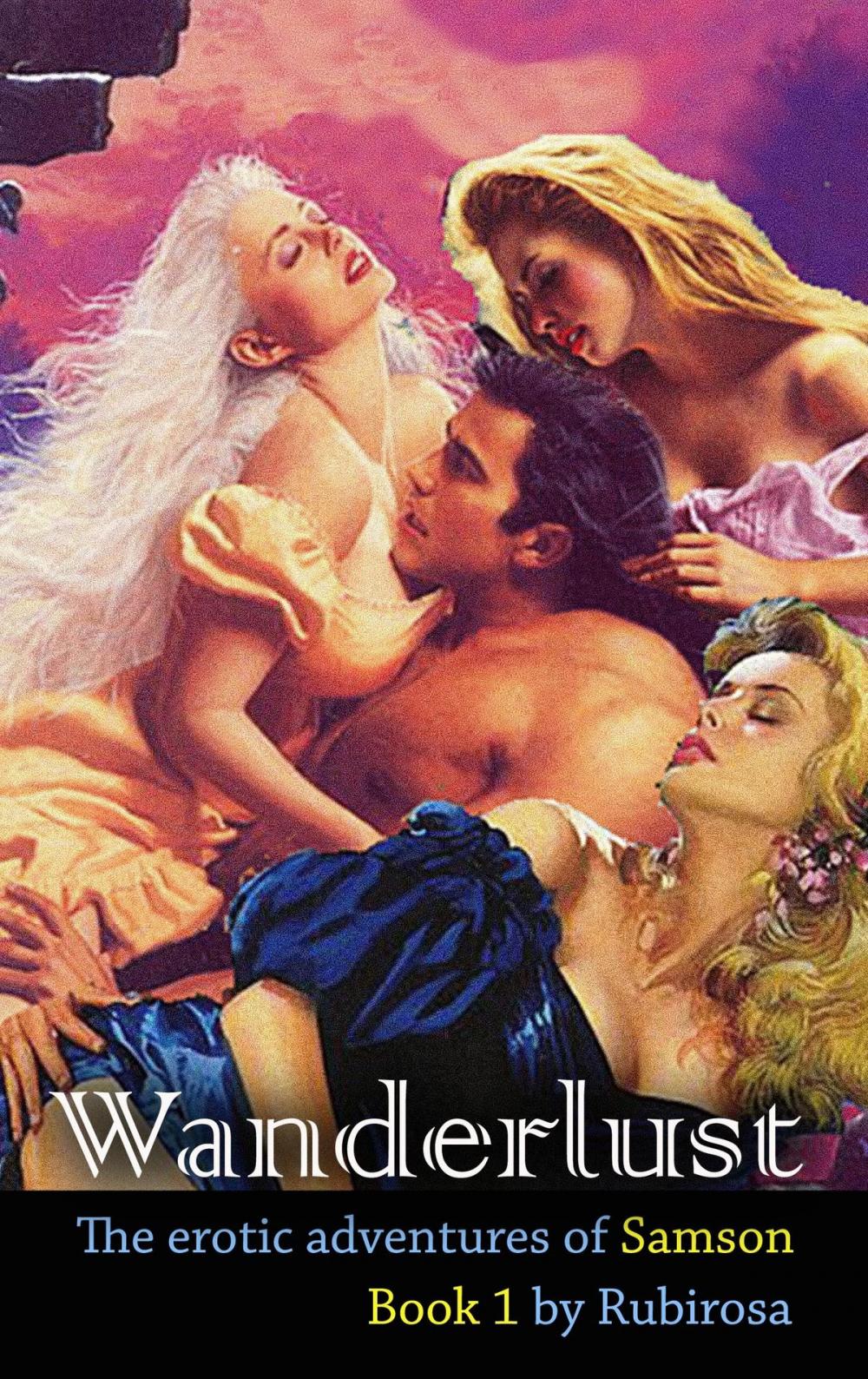 Big bigCover of Wanderlust: The Erotic Adventures of Samson (Book One)