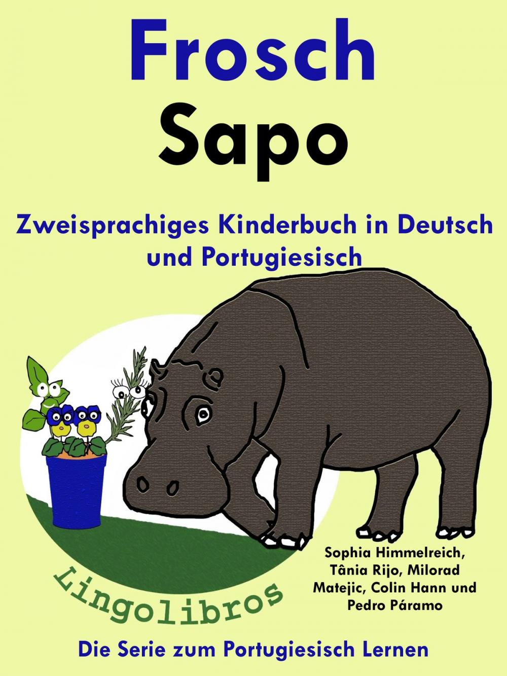 Big bigCover of Zweisprachiges Kinderbuch in Deutsch und Portugiesisch: Frosch - Sapo - Die Serie zum Portugiesisch Lernen