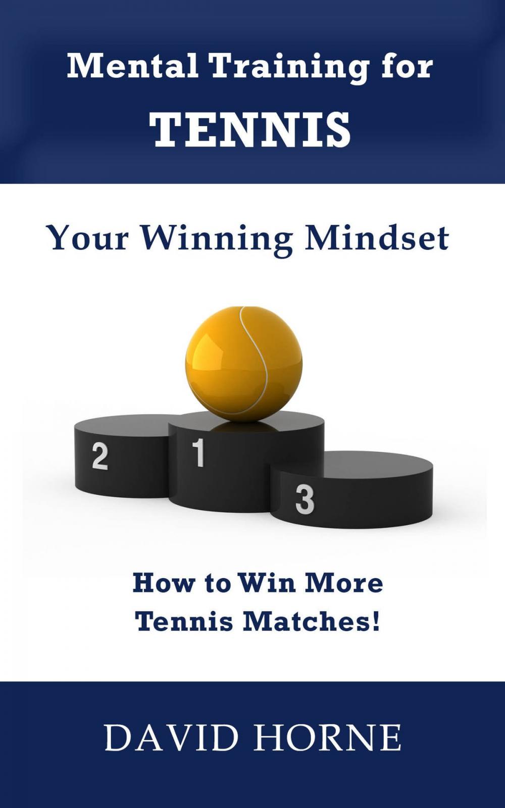 Big bigCover of Mental Training for Tennis: Your Winning Mindset