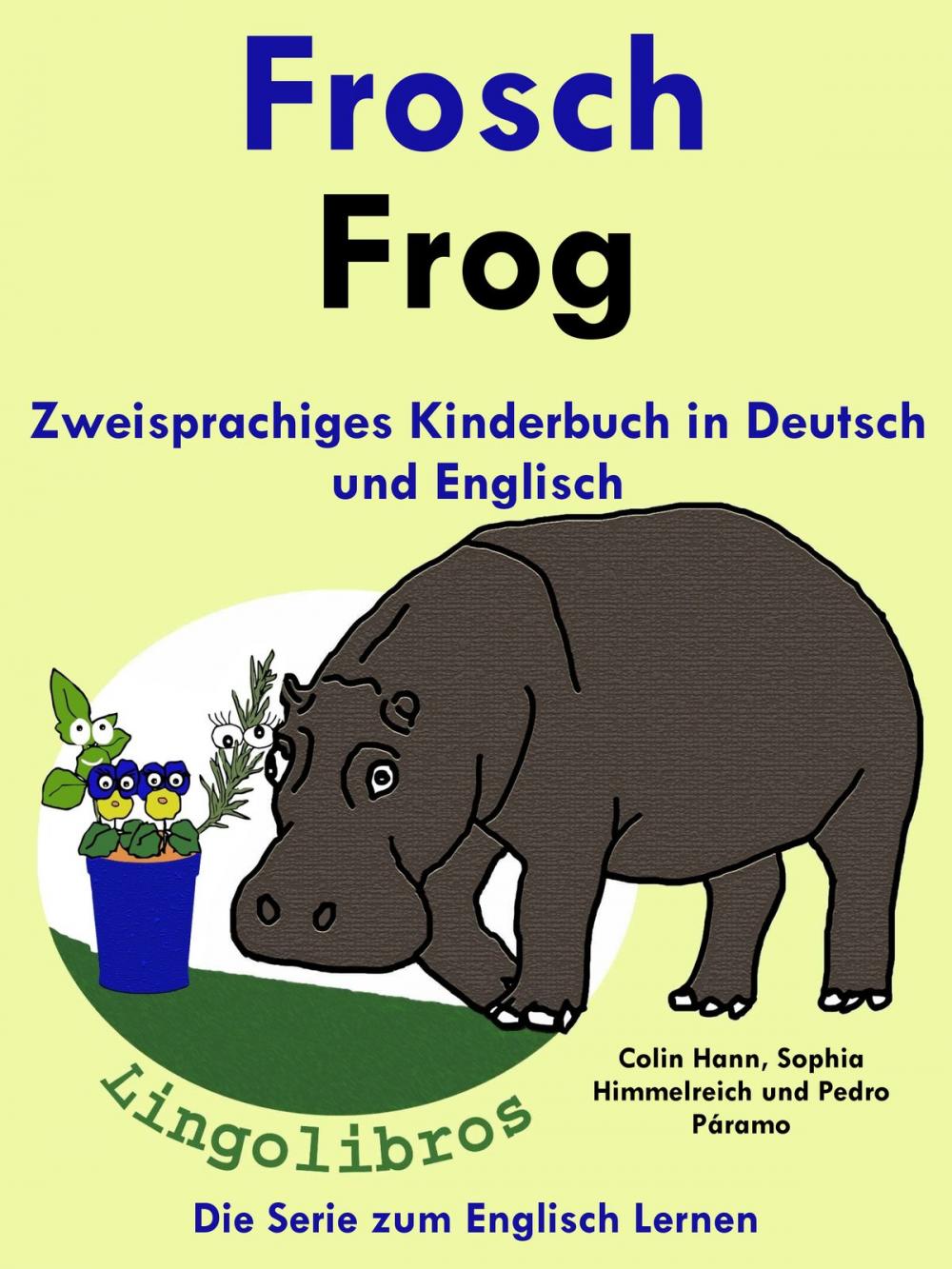 Big bigCover of Zweisprachiges Kinderbuch in Deutsch und Englisch: Frosch - Frog - Die Serie zum Englisch Lernen