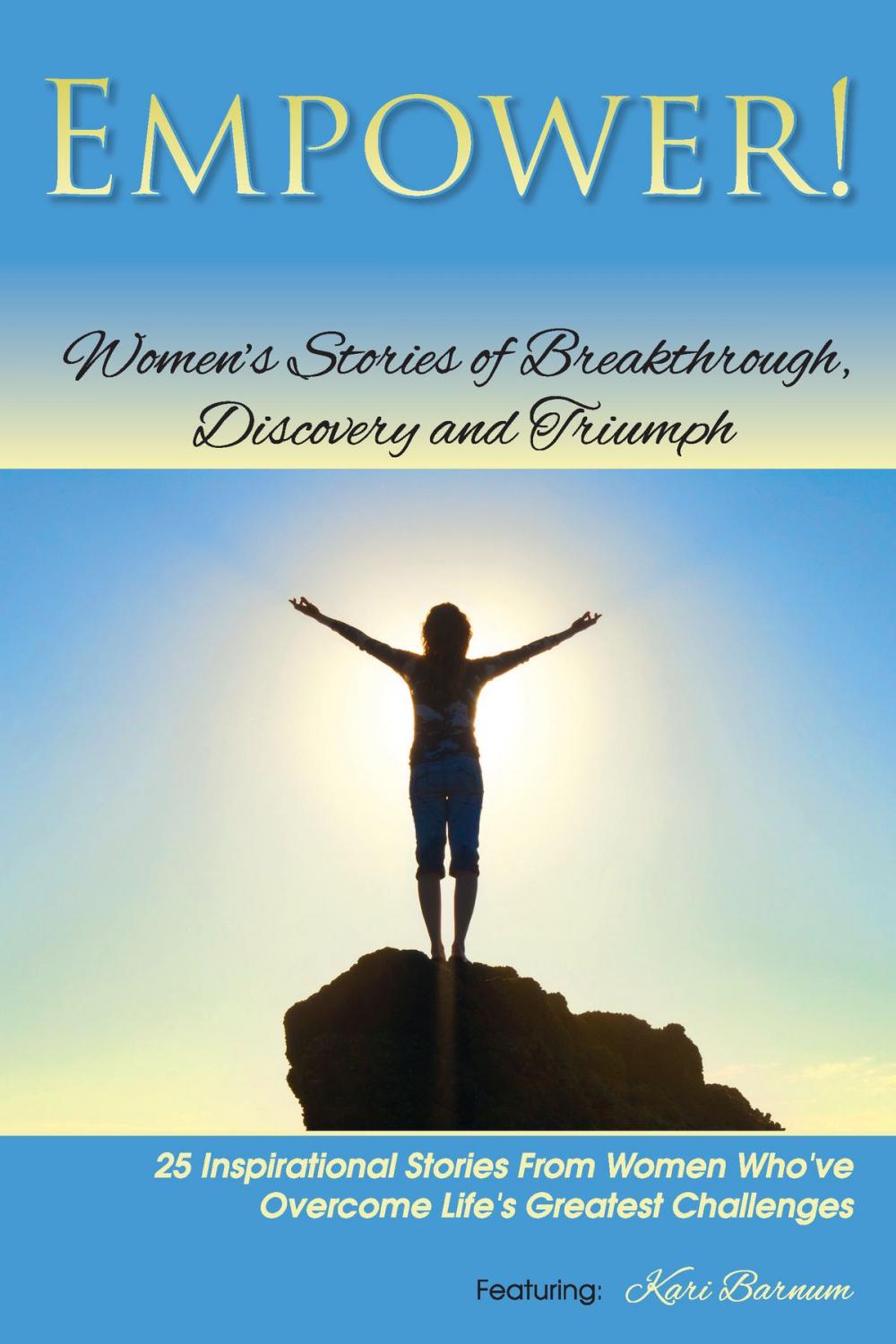 Big bigCover of Empower: Women's Stories of Breakthrough, Discovery and Triumphs