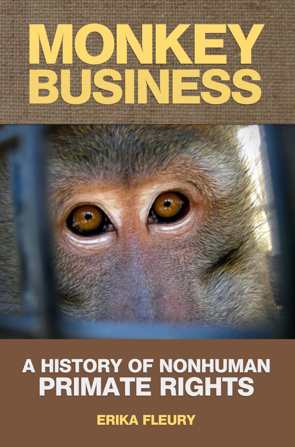 Big bigCover of Monkey Business: A History Of Nonhuman Primate Rights