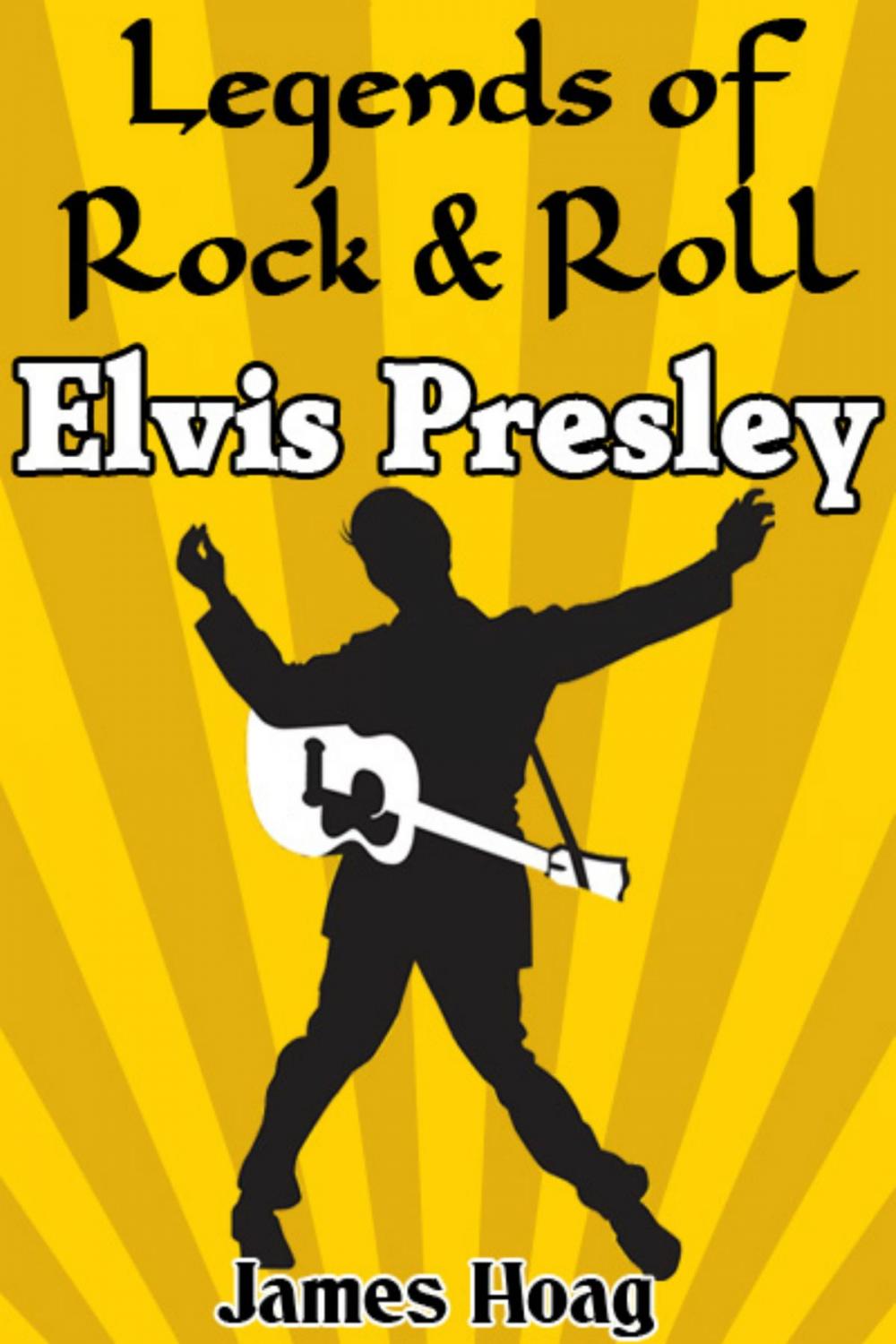 Big bigCover of Legends of Rock & Roll: Elvis Presley