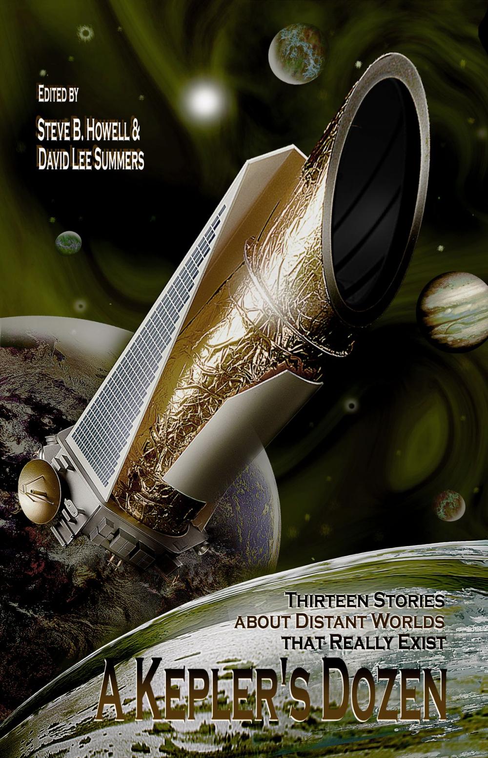 Big bigCover of A Kepler's Dozen: Thirteen Stories About Distant Worlds That Really Exist