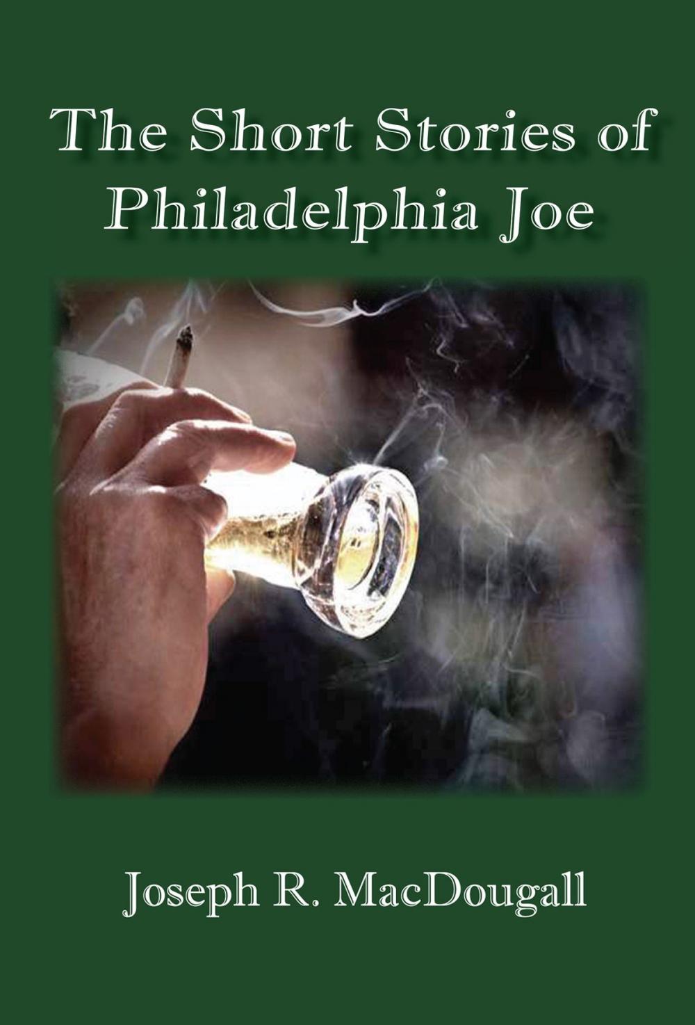 Big bigCover of The Short Stories of Philadelphia Joe