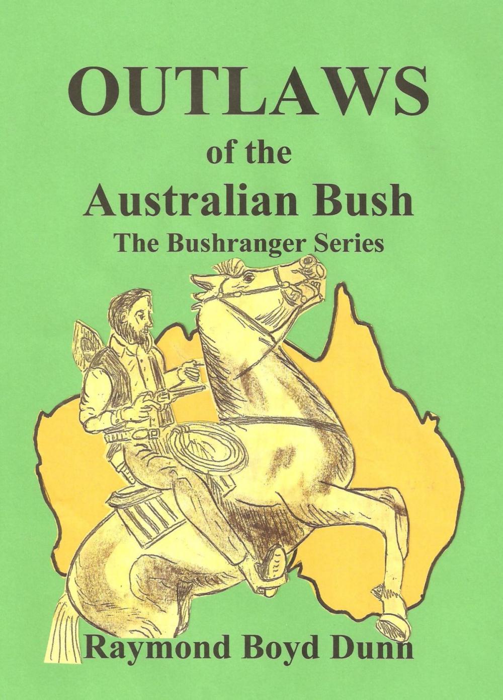 Big bigCover of Outlaws of the Australian Bush