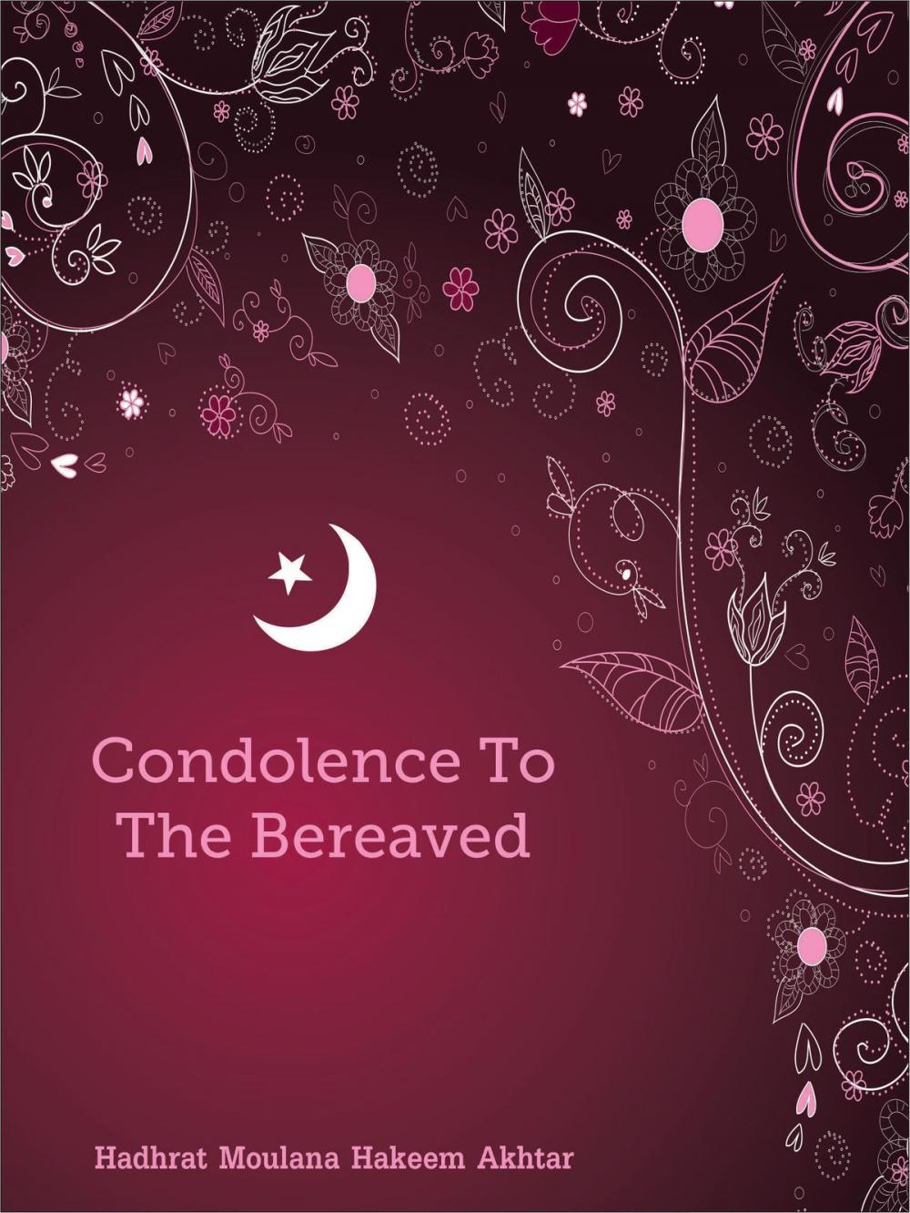 Big bigCover of Condolence To The Bereaved