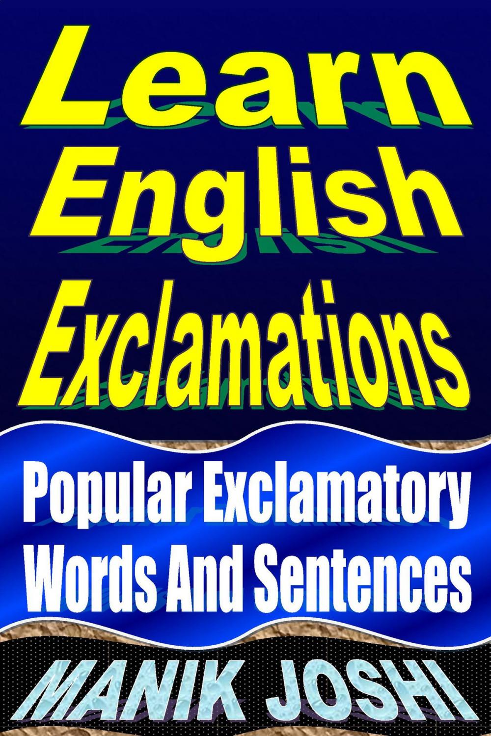 Big bigCover of Learn English Exclamations: Popular Exclamatory Words and Sentences