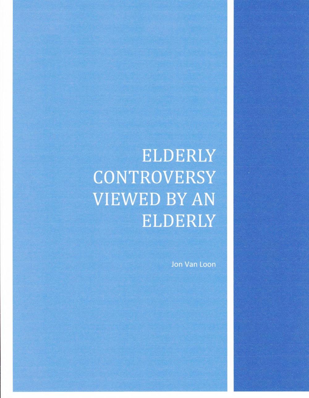 Big bigCover of Elderly Controversy Viewed by an Elderly