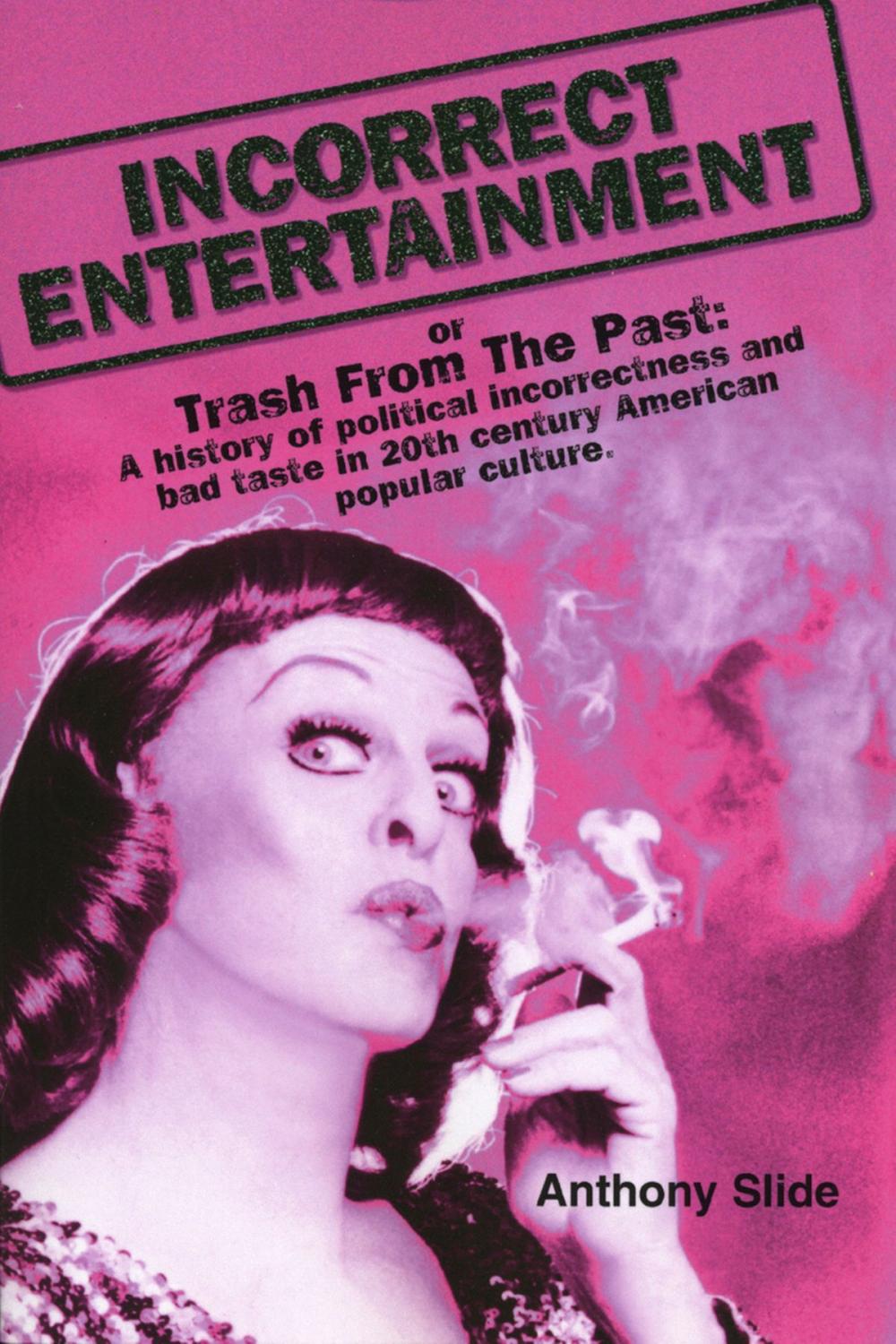 Big bigCover of Incorrect Entertainment or Trash from the Past