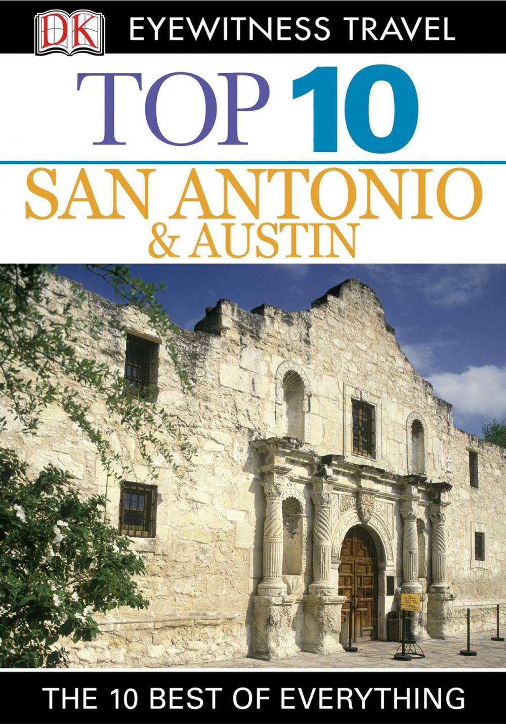 Big bigCover of Top 10 San Antonio and Austin