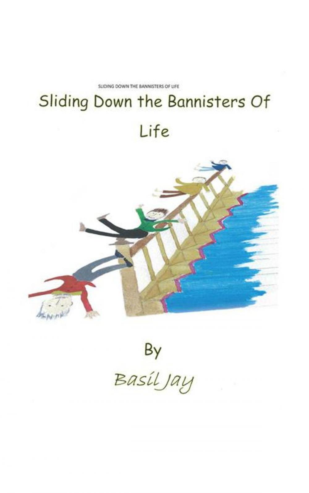 Big bigCover of Sliding Down the Banisters of Life