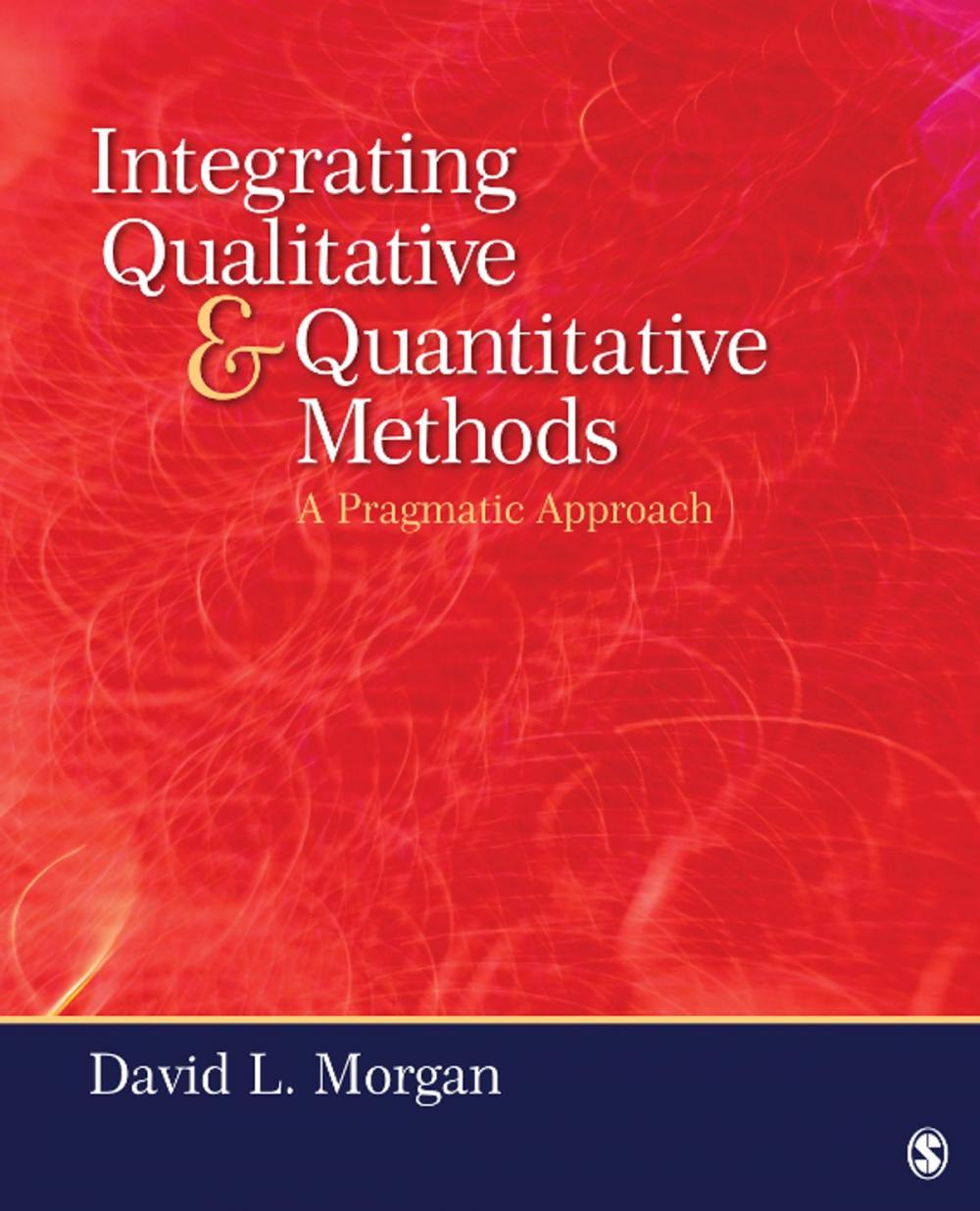 Big bigCover of Integrating Qualitative and Quantitative Methods