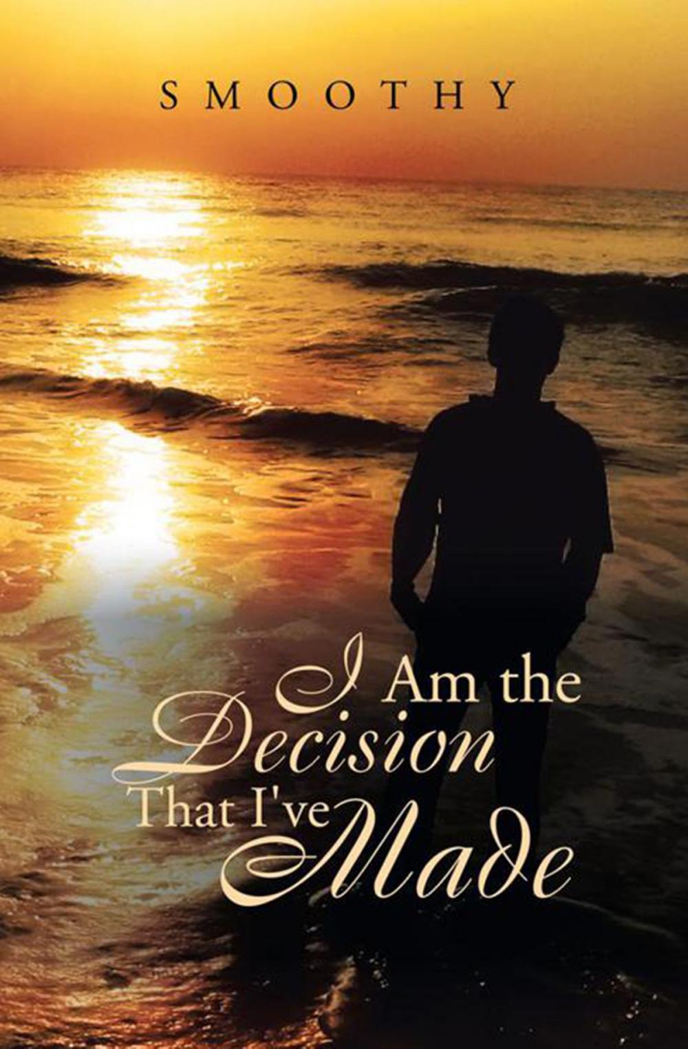 Big bigCover of I Am the Decisions That I've Made