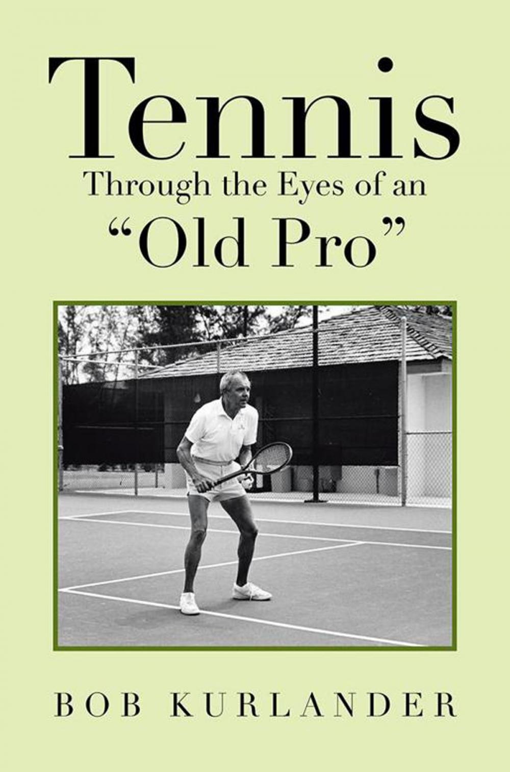 Big bigCover of Tennis Through the Eyes of an “Old Pro”