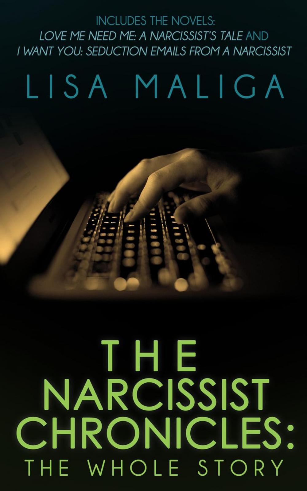 Big bigCover of The Narcissist Chronicles: The WHOLE Story