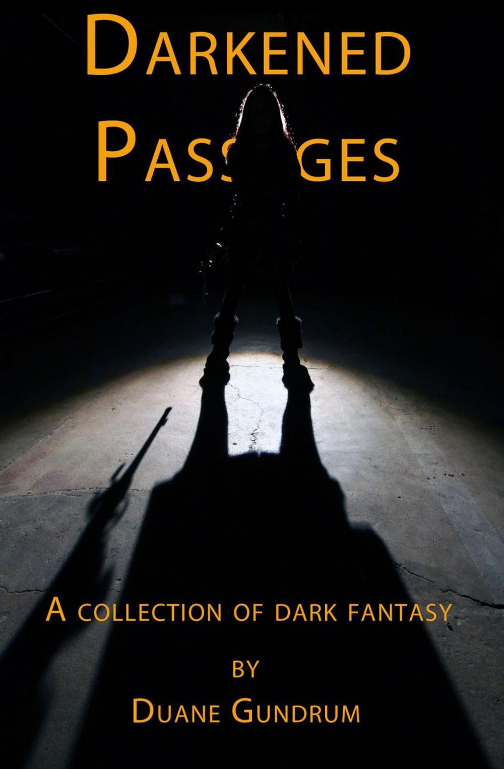 Big bigCover of Darkened Passages: A Collection of Dark Fantasy