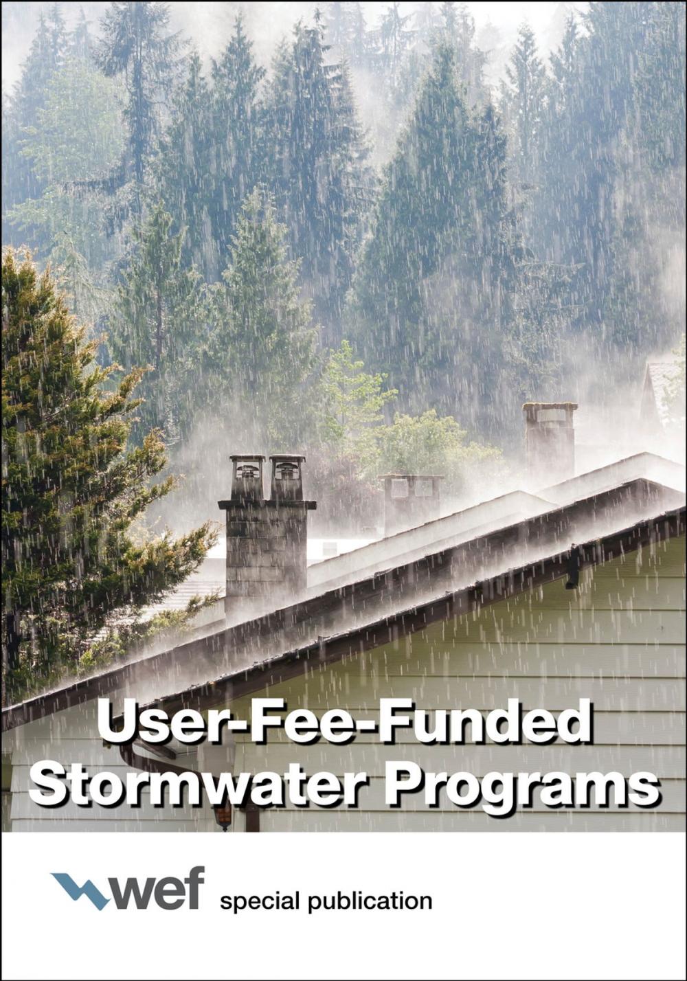 Big bigCover of User-Fee-Funded Stormwater Programs