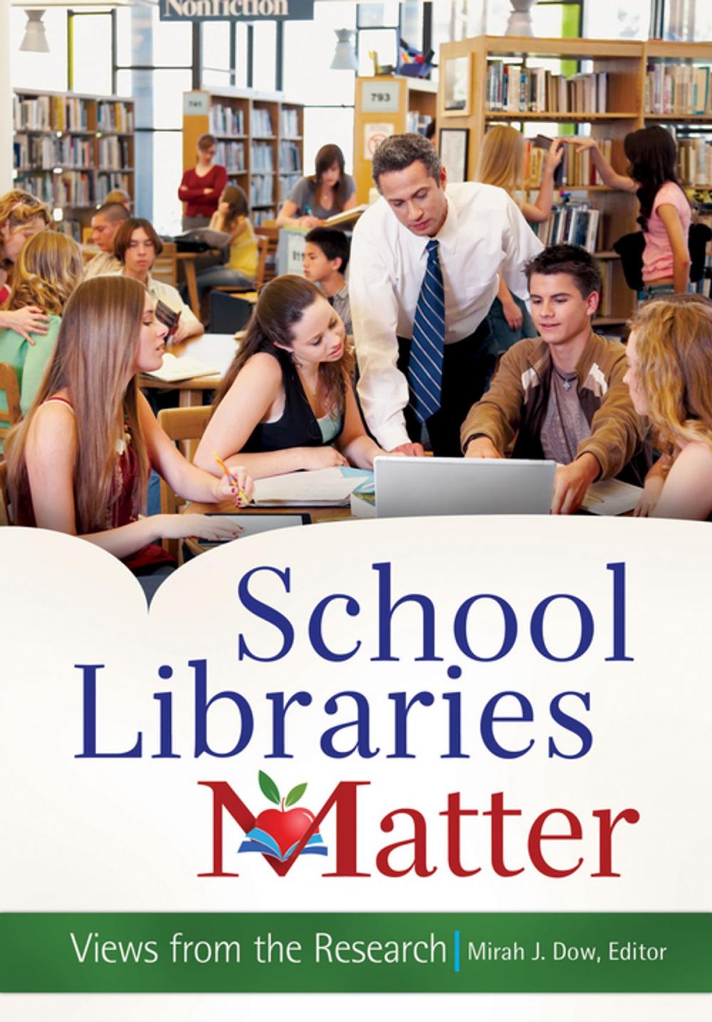 Big bigCover of School Libraries Matter: Views From the Research