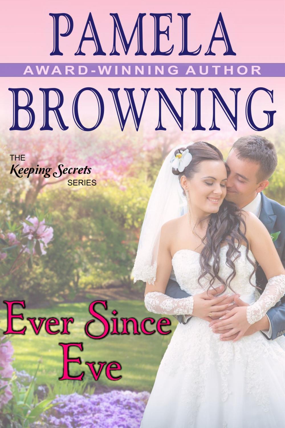 Big bigCover of Ever Since Eve (The Keeping Secrets Series, Book 1)