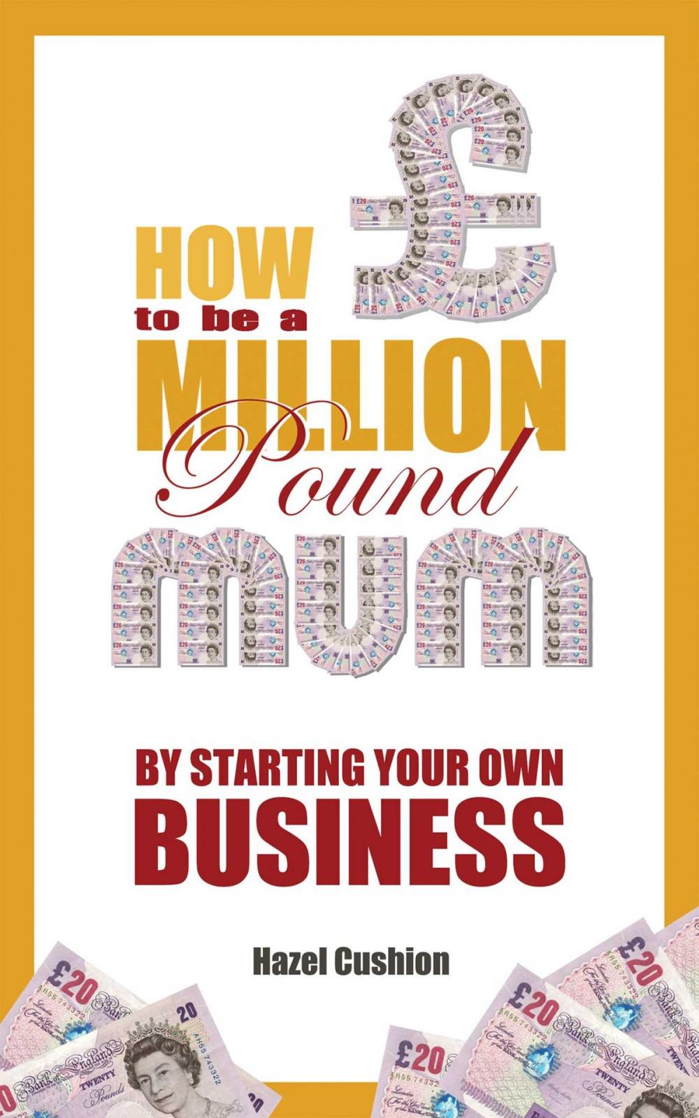 Big bigCover of How To Be a Million Pound Mum