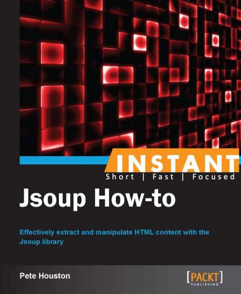 Big bigCover of Instant Jsoup How-to