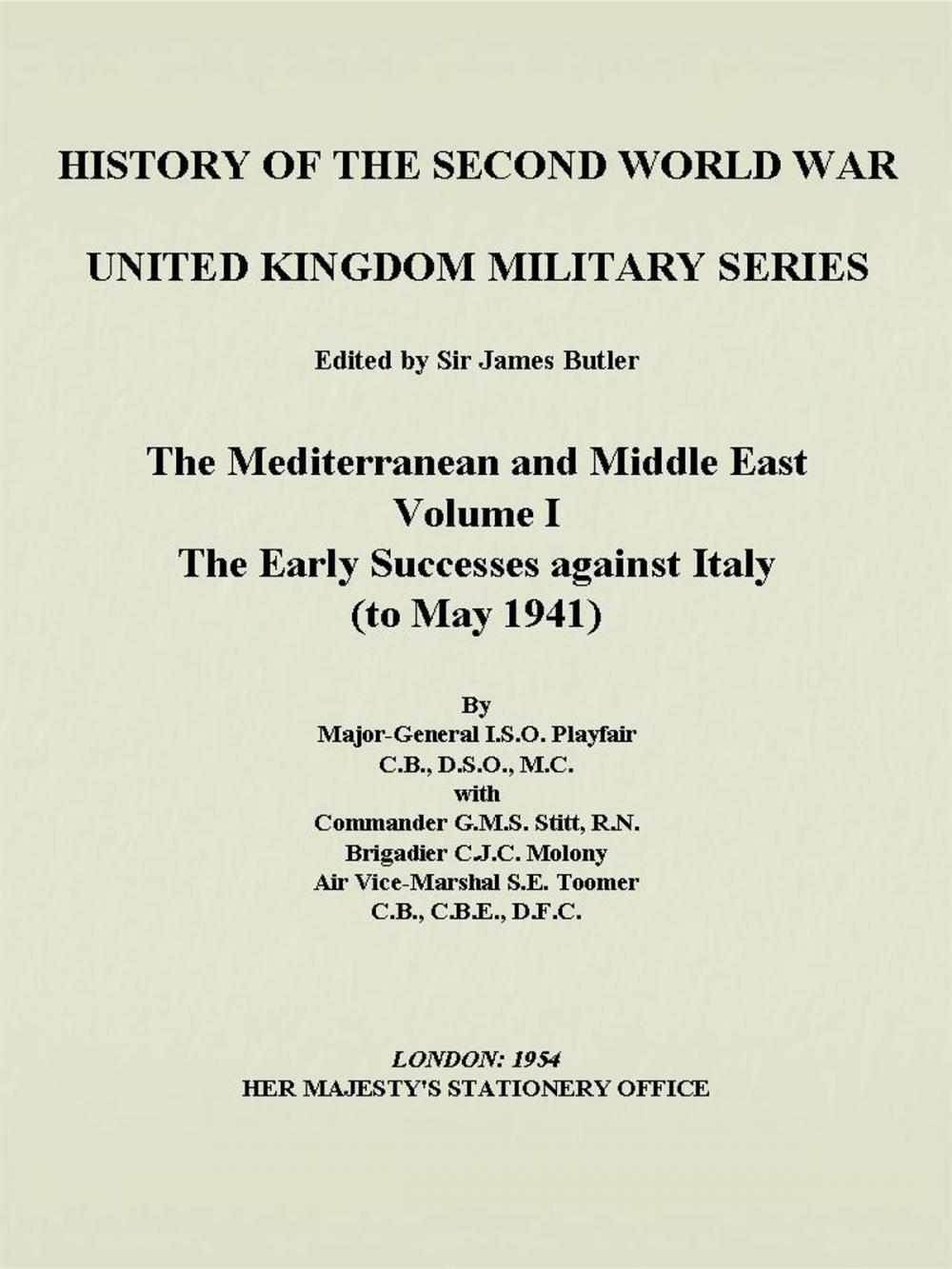 Big bigCover of The Mediterranean and the Middle East Volume I: The Early Successes against Italy
