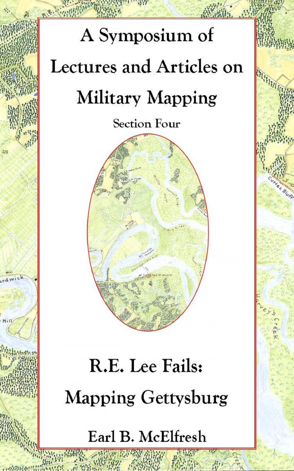 Big bigCover of Robert E. Lee Fails: Mapping Gettysburg