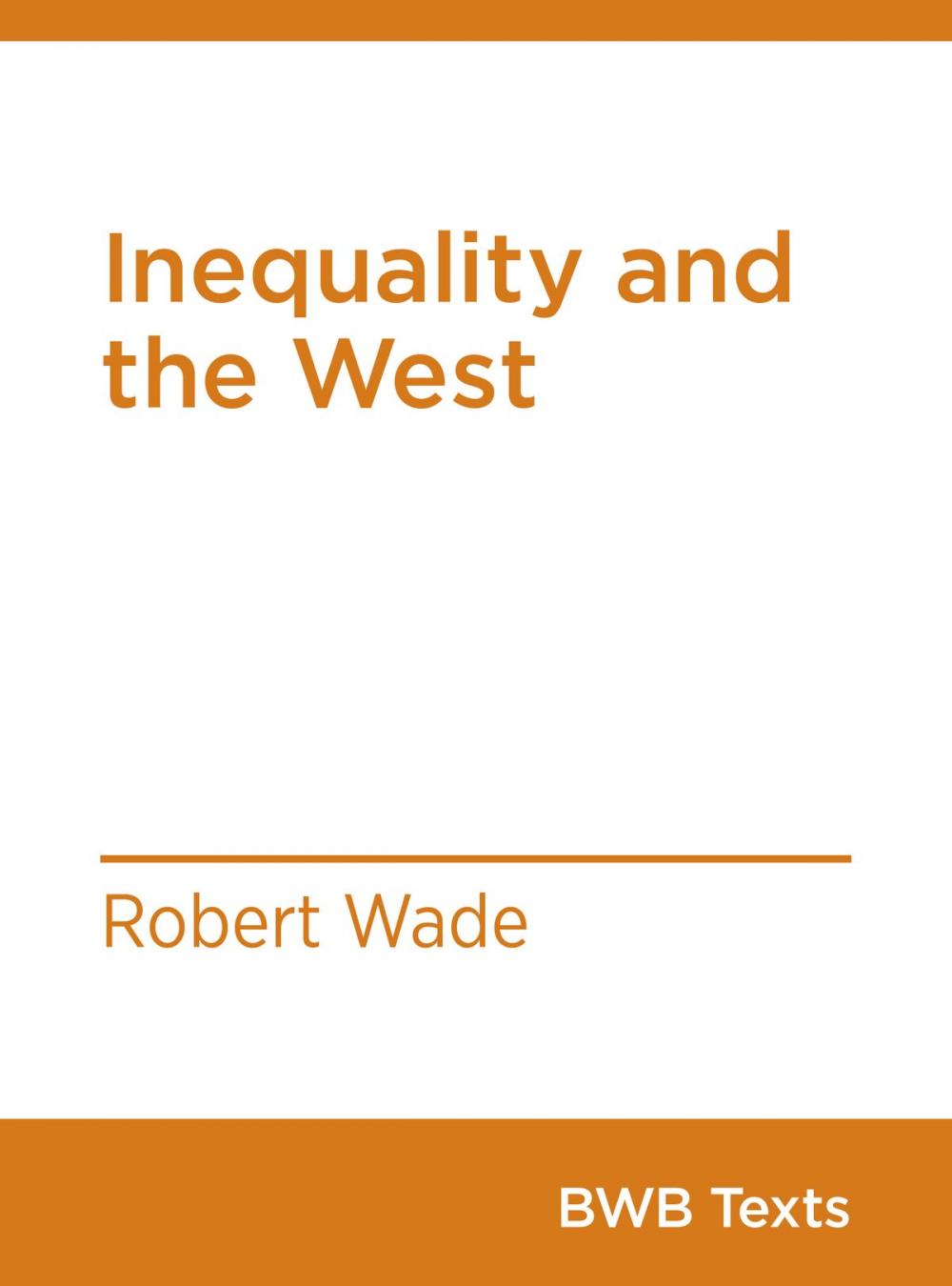 Big bigCover of Inequality and the West