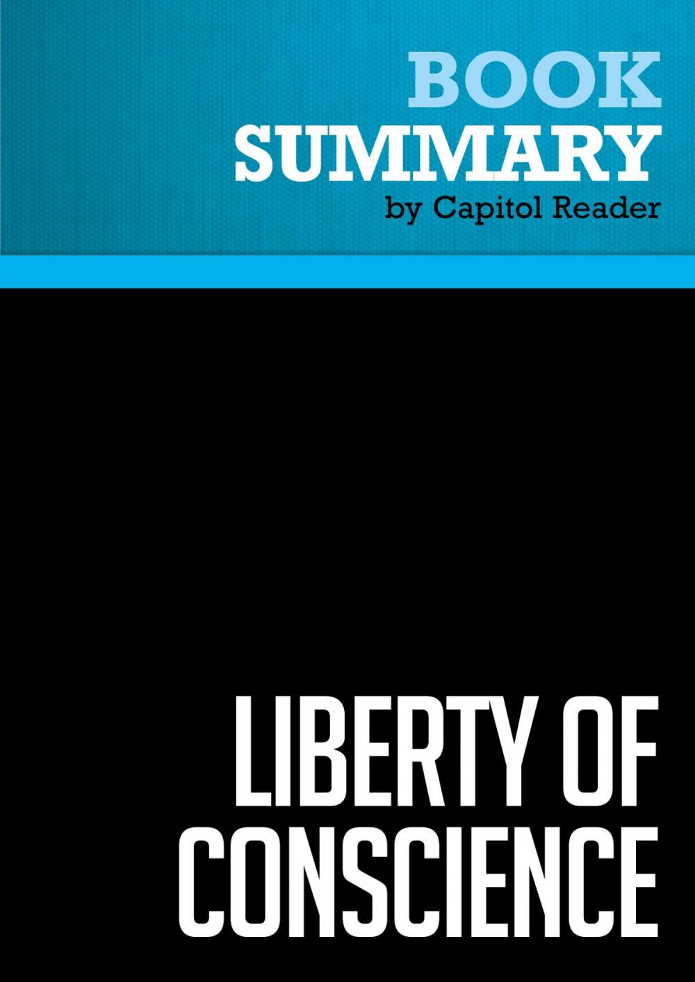 Big bigCover of Summary of Liberty of Conscience: In Defense of America's Tradition of Religious Equality - Martha Nussbaum