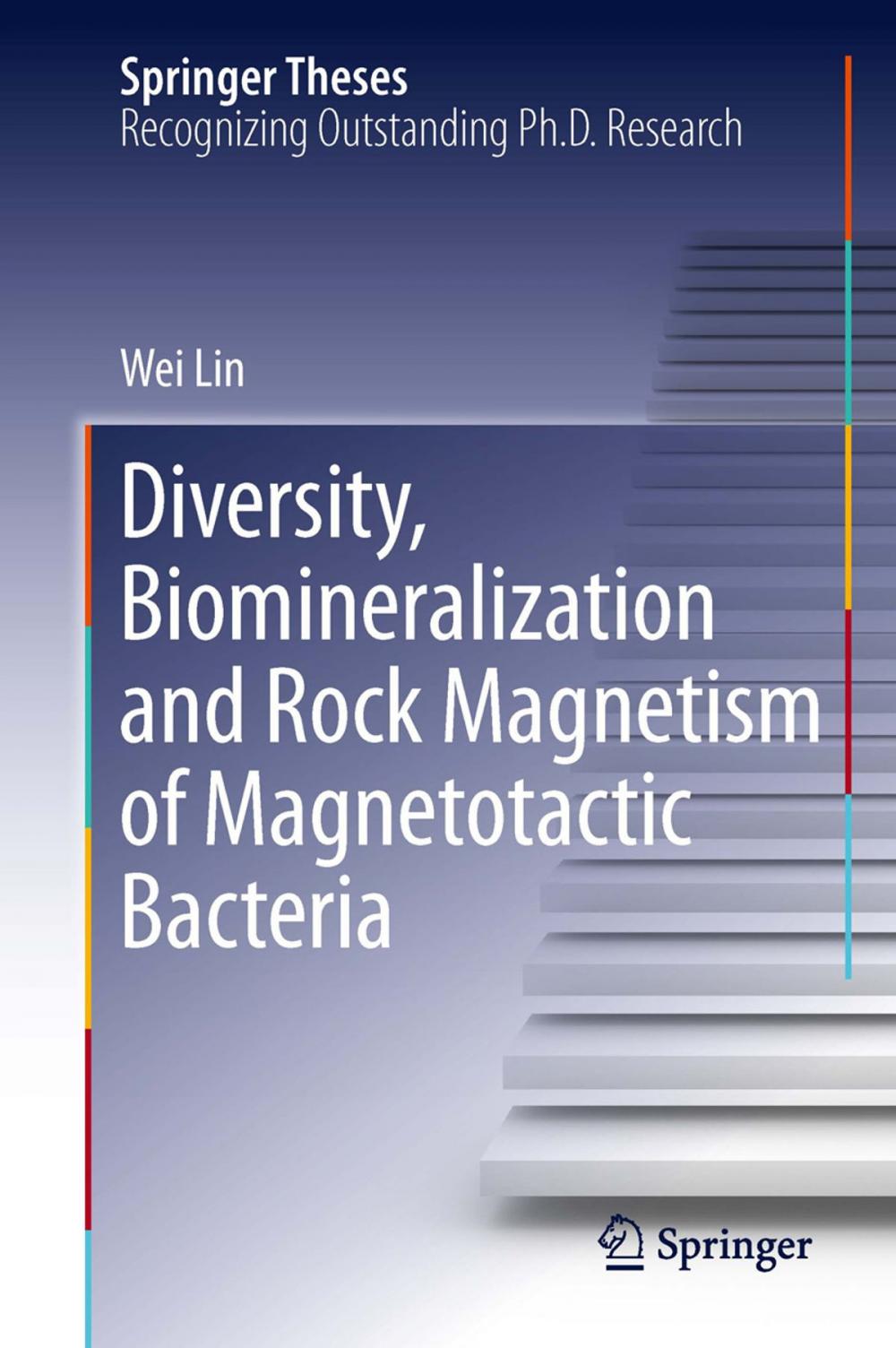 Big bigCover of Diversity, Biomineralization and Rock Magnetism of Magnetotactic Bacteria