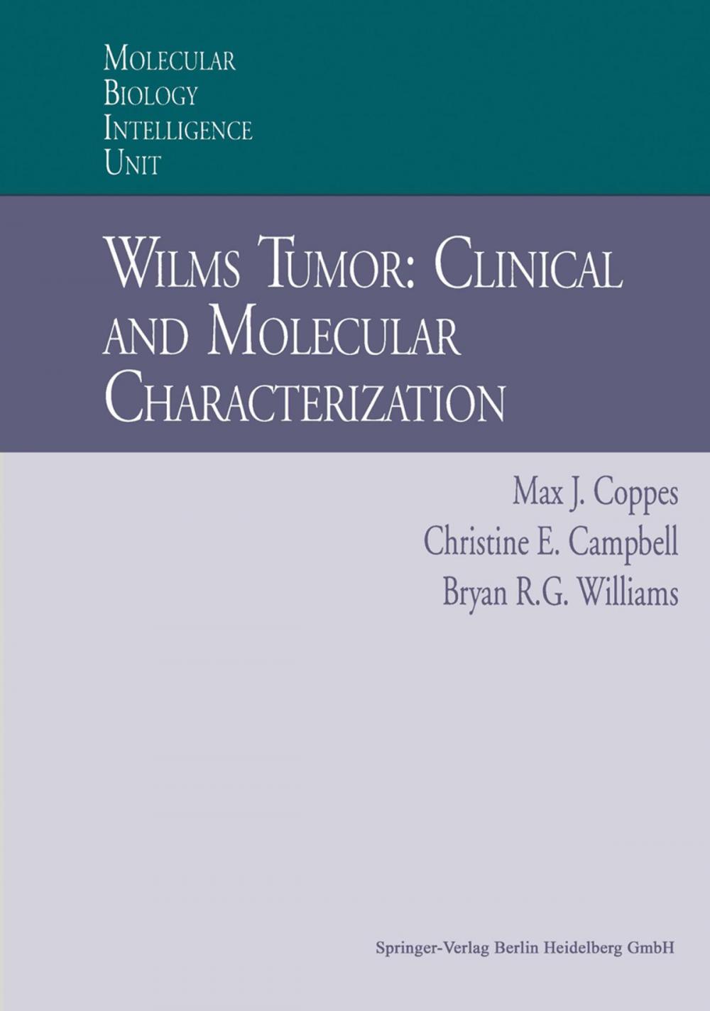 Big bigCover of Wilms Tumor: Clinical and Molecular Characterization
