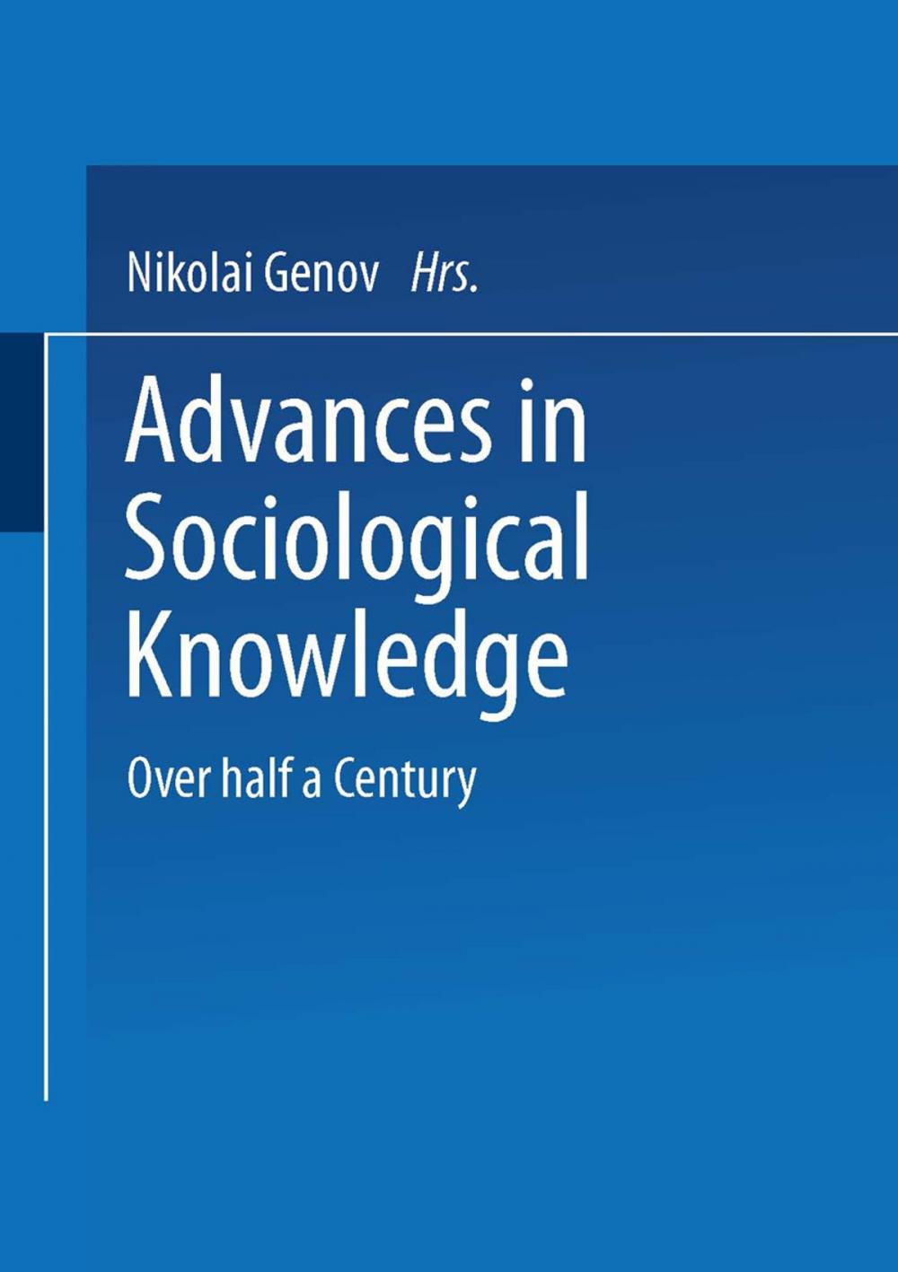 Big bigCover of Advances in Sociological Knowledge