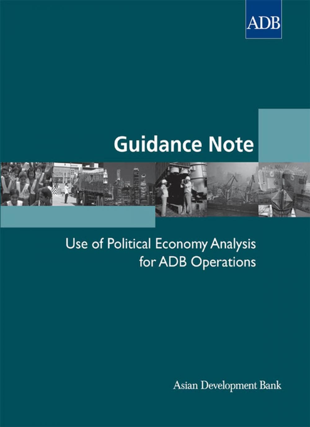 Big bigCover of Guidance Note: Use of Political Economy Analysis for ADB Operations