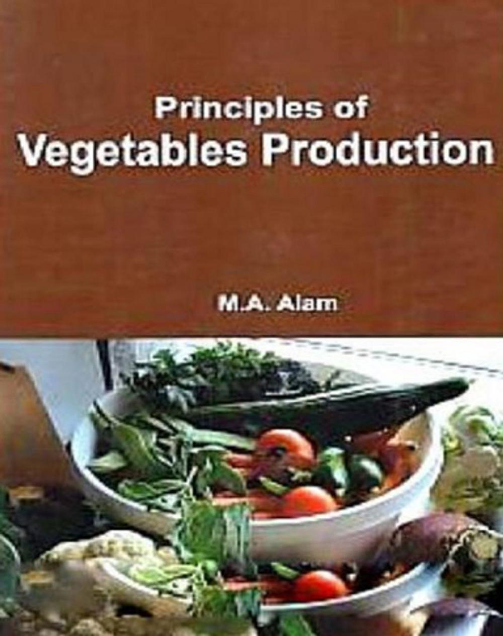 Big bigCover of Principles Of Vegetable Production