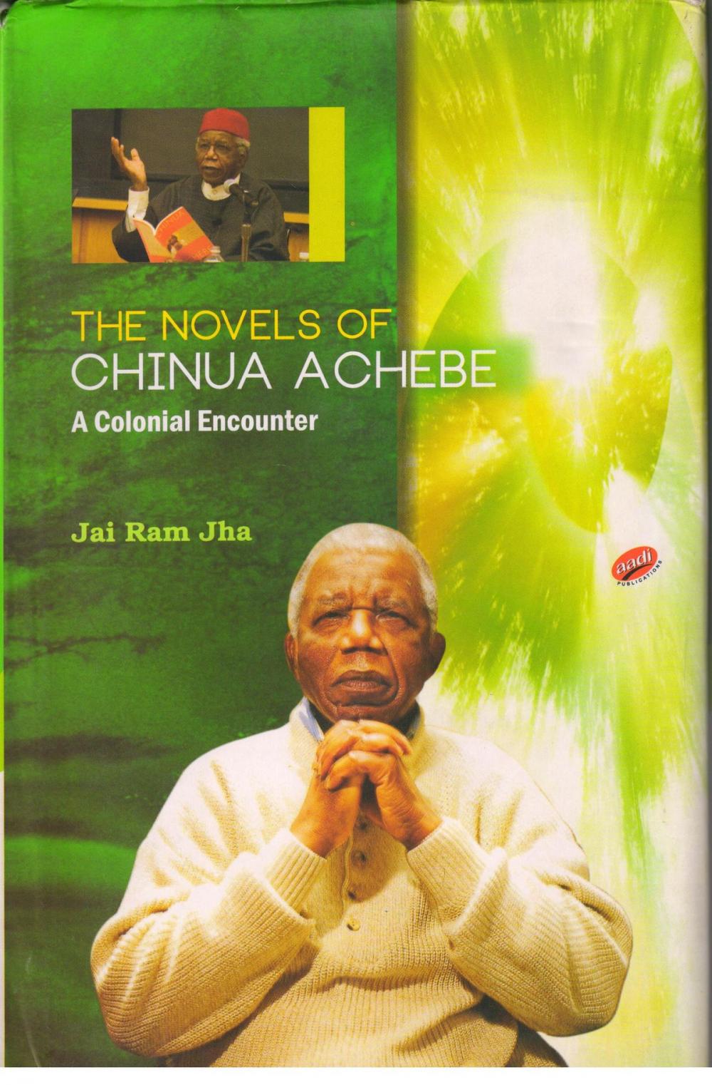 Big bigCover of The Novels of Chinua Achebe